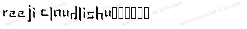 Reeji CloudLiShu字体转换